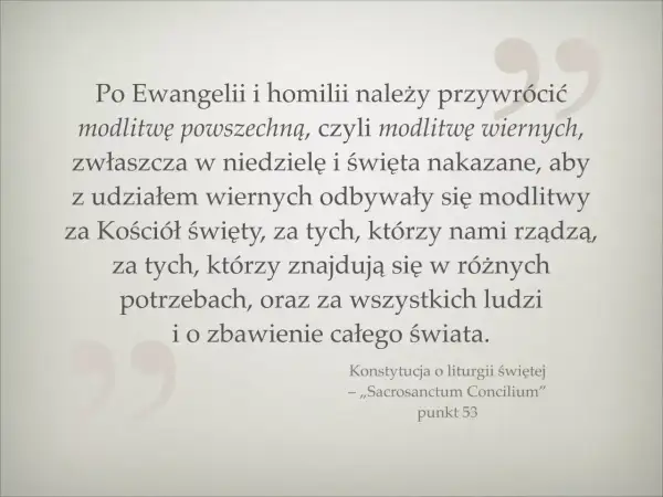 Modlitwa wiernych na ślub, cytat z "Sacrosanctum Concilium" o modlitwie za Kościół, rządzących, potrzebujących i zbawienie świata.